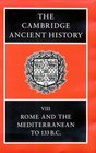 The Cambridge Ancient History: Volume 8, Rome and the Mediterranean to 133 BC (The Cambridge Ancient History)