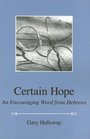 Certain Hope An Encouraging Word from Hebrews