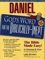 Daniel God's Word for the BiblicallyInept