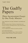 The Gadfly Papers Three Inconvenient Essays by One Pesky Minister