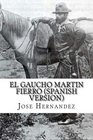 El Gaucho Martin Fierro  Ida y Vuelta