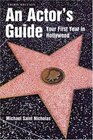 An Actor's Guide Your First Year in Hollywood