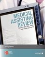 Medical Assisting Review Passing the CMA RMA and CCMA Exams