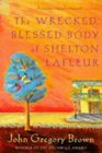 Wrecked Blessed Body of Shelton Lafleur