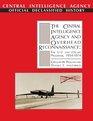 The Central Intelligence Agency and Overhead Reconnaissance The U2 and OXCART Programs 19541974