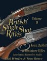 British Single Shot Rifles Vol 8 Rook Rabbit  Miniature Rifles  later types and Hammerless Models