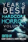 Year's Best Hardcore Horror Volume 1