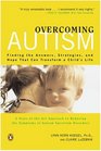 Overcoming Autism Finding the Answers Strategies and Hope That Can Transform a