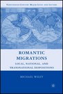 Romantic Migrations Local National and Transnational Dispositions