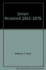 Union Restored18611876