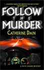 Follow The Murder (Faith Cassidy, Bk 2)