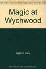 Magic at Wychwood