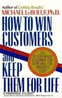 How to Win Customers and Keep Them for Life