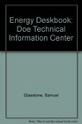 Energy Deskbook Doe Technical Information Center
