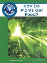 How Do Plants Get Food