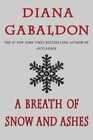 A Breath of Snow and Ashes (Outlander, Bk 6)