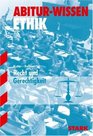AbiturWissen Ethik Recht und Gerechtigkeit