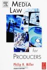 Media Law for Producers Fourth Edition