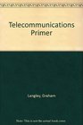 Telecommunications Primer