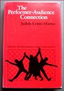 The PerformerAudience Connection Emotion to Metaphor in Dance and Society