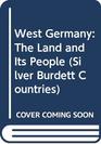 West Germany The Land and Its People