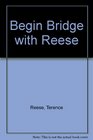 Begin Bridge with Reese 2