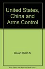 United States China and Arms Control