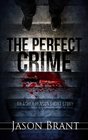 The Perfect Crime An Asher Benson Short Story