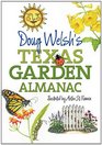 Doug Welsh's Texas Garden Almanac (AgriLife Research and Extension Service Series)