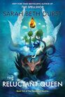 The Reluctant Queen From the Author of The Spellshop Comes a Battle of Power Nature and a Mother's Struggle to Save Her Realm Prepare to be Spellbound
