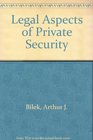 Legal Aspects of Private Security