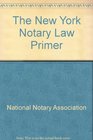 The New York Notary Law Primer
