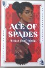 Ace of Spades by Faridah Àbíké-Íyímídé
