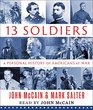Thirteen Soldiers A Personal History of Americans at War