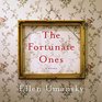 The Fortunate Ones A Novel