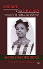 Escape from Nigeria: A Memoir of Faith, Love and War