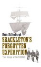 Shackleton's Forgotten Expedition  The Voyage of the Nimrod
