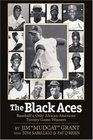 THE BLACK ACES BASEBALL'S ONLY AFRICANAMERICAN TWENTYGAME WINNERS