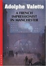Adolphe Valette A French Influence in Manchester