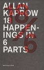 Allan Kaprow 18 Happenings in 6 Parts