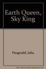 Earth Queen Sky King