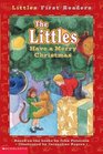 The Littles Have a Merry Christmas (Littles First Readers)
