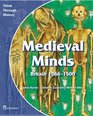 Medieval Minds: Student\'s Book (Think Through History: Study Unit 1 - Medieval Realms: Britain 1066-1500)
