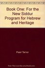 Book One For the New Siddur Program for Hebrew and Heritage
