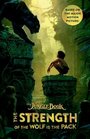 The Jungle Book The Strength of the Wolf is the Pack