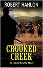 Crooked Creek A Texas Bounty Hunter