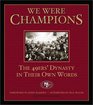 We Were Champions The 49Ers' Dynasty in Their Own Words