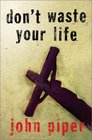 Don\'t Waste Your Life