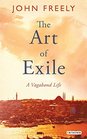 The Art of Exile A Vagabond Life
