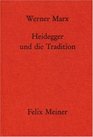 Heidegger und die Tradition Eine problemgeschichtliche Einfuhrung in die Grundbestimmungen des Seins
